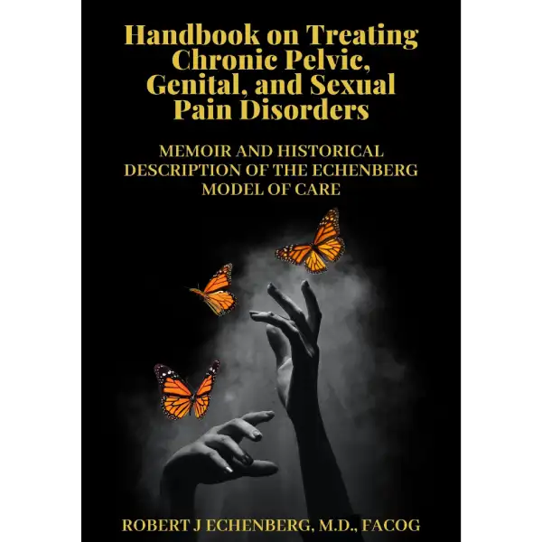 Handbook On Treating Chronic Pelvic, Genital, and Sexual Pain Disorders Handbook On Treating Chronic Pelvic, Genital, and Sexual Pain Disorders